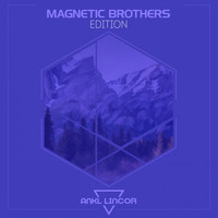 Magnetic Brothers - Magnetic Brothers: Edition