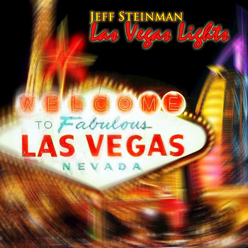 Jeff Steinman - Las Vegas Lights