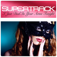 Supertrack - I Just Died In Your Arms Tonight