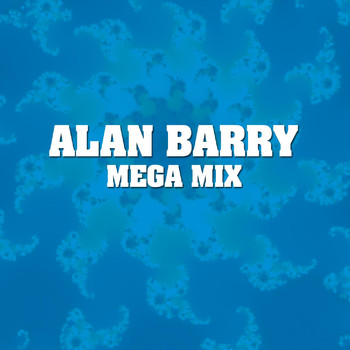 Alan Barry - Mega Mix