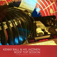 Kenny Ball & His Jazzmen - Roof Top Session