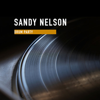 Sandy Nelson - Drum Party