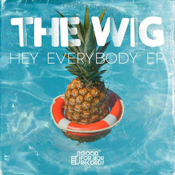 The WIG & Namy - Hey Everybody