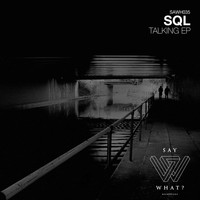 SQL - Stop Talking EP