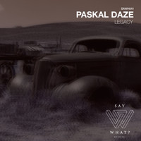 Paskal Daze - Legacy
