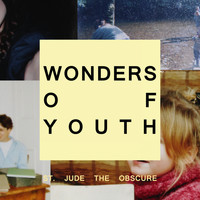 St. Jude the Obscure - Wonders of Youth