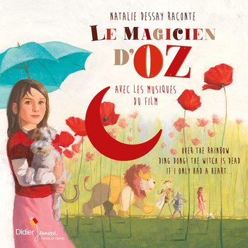 Natalie Dessay - Le magicien d'Oz (Avec les musiques du film)