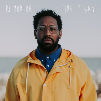 PJ Morton - First Began (Explicit)
