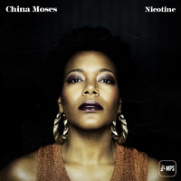 China Moses - Nicotine