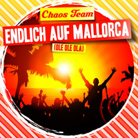 Chaos Team - Endlich auf Mallorca (Ole Ole Ola)