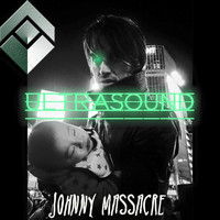 Johnny Massacre - Ultrasound