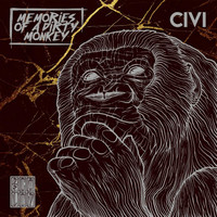 Civi - Memories of a Dirty Monkey