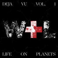 Life on Planets, Wolf + Lamb - Deja Vu, Vol. 1