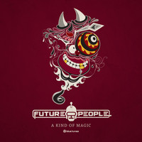Future People - A Kind of Magic