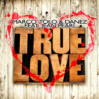 Marco Tolo & Danez feat. Jean Pearl - True Love