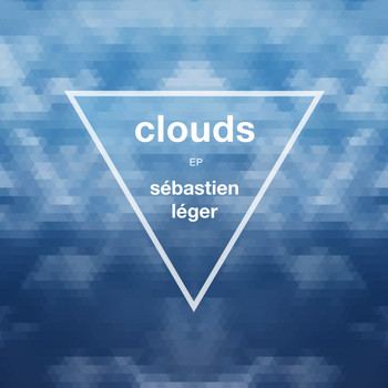 Sébastien Léger - Clouds EP