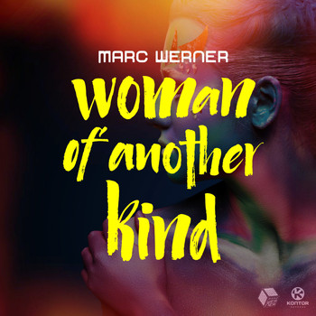 Marc Werner - Woman of Another Kind