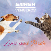 Smash & Vengerov - Love & Pride (Remixes)