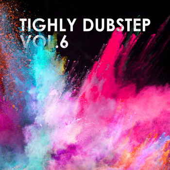Various Artists - Tighly Dubstep, Vol. 6