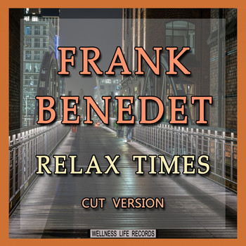 Frank Benedet - Relax Times (Cut Version)