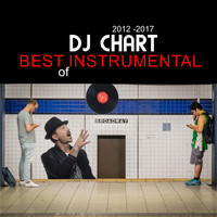 Dj-Chart - Best of Instrumental 2012-2017