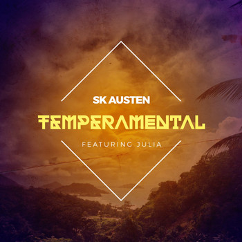 SK Austen feat. Julia - Temperamental (Explicit)