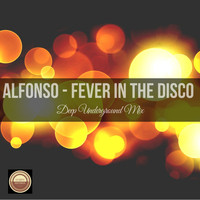 Alfonso - Fever in the Disco (Deep Underground Mix)