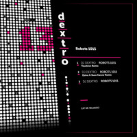 DJ Dextro - Robots 1015