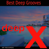 Deep X - Best Deep Grooves