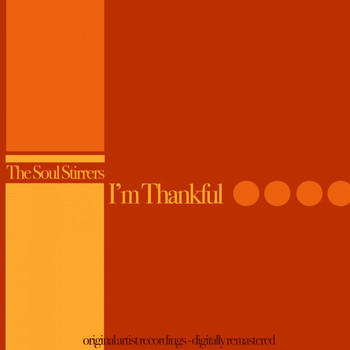The Soul Stirrers - I'm Thankful