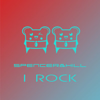 Spencer & Hill - I Rock