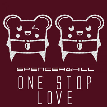 Spencer & Hill - One Stop Love