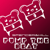 Spencer & Hill - Pump the Beat