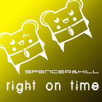 Spencer & Hill - Right on Time