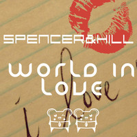 Spencer & Hill - World in Love