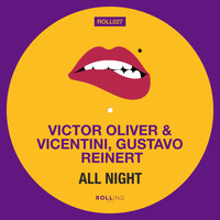 Victor Oliver & Vicentini & Gustavo Reinert - All Night
