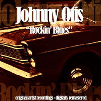 Johnny Otis - Rockin' Blues