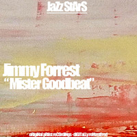 Jimmy Forrest - Mister Goodbeat