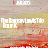 The Ramsey Lewis Trio - Four-X