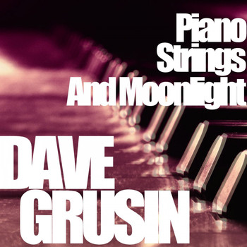 Dave Grusin - Piano, Strings and Moonlight (Original Album - Original Recordings)