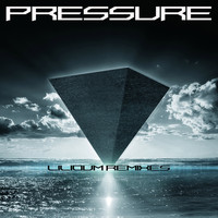 Pressure - Lilioum Remixes