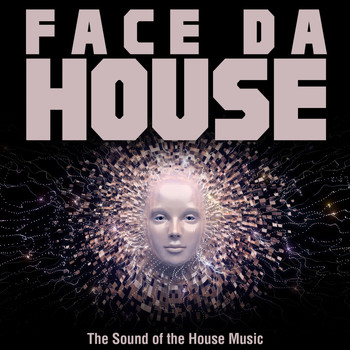 Various Artists - Face da House (The Sound of the House Music)