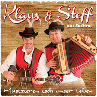 Klaus & Steff - Musizieren isch unser Leben