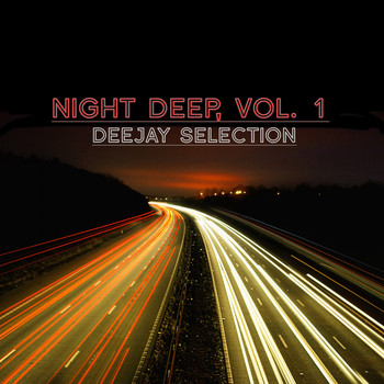 Various Artists - Night Deep, Vol. 1 (Deejay Selection)