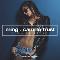 MING feat. Camille Trust - Like No Other