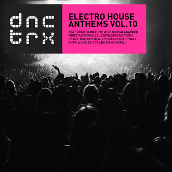 Various Artists - Electro House Anthems Vol.10