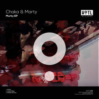 Chaka & Marty - Murky EP