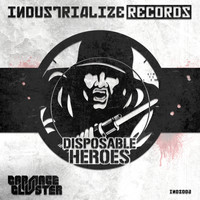 Carnage & Cluster - Disposable Heroes