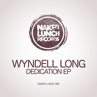 Wyndell Long - Dedication EP