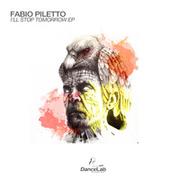 Fabio Piletto - I'll StopTomorrow EP